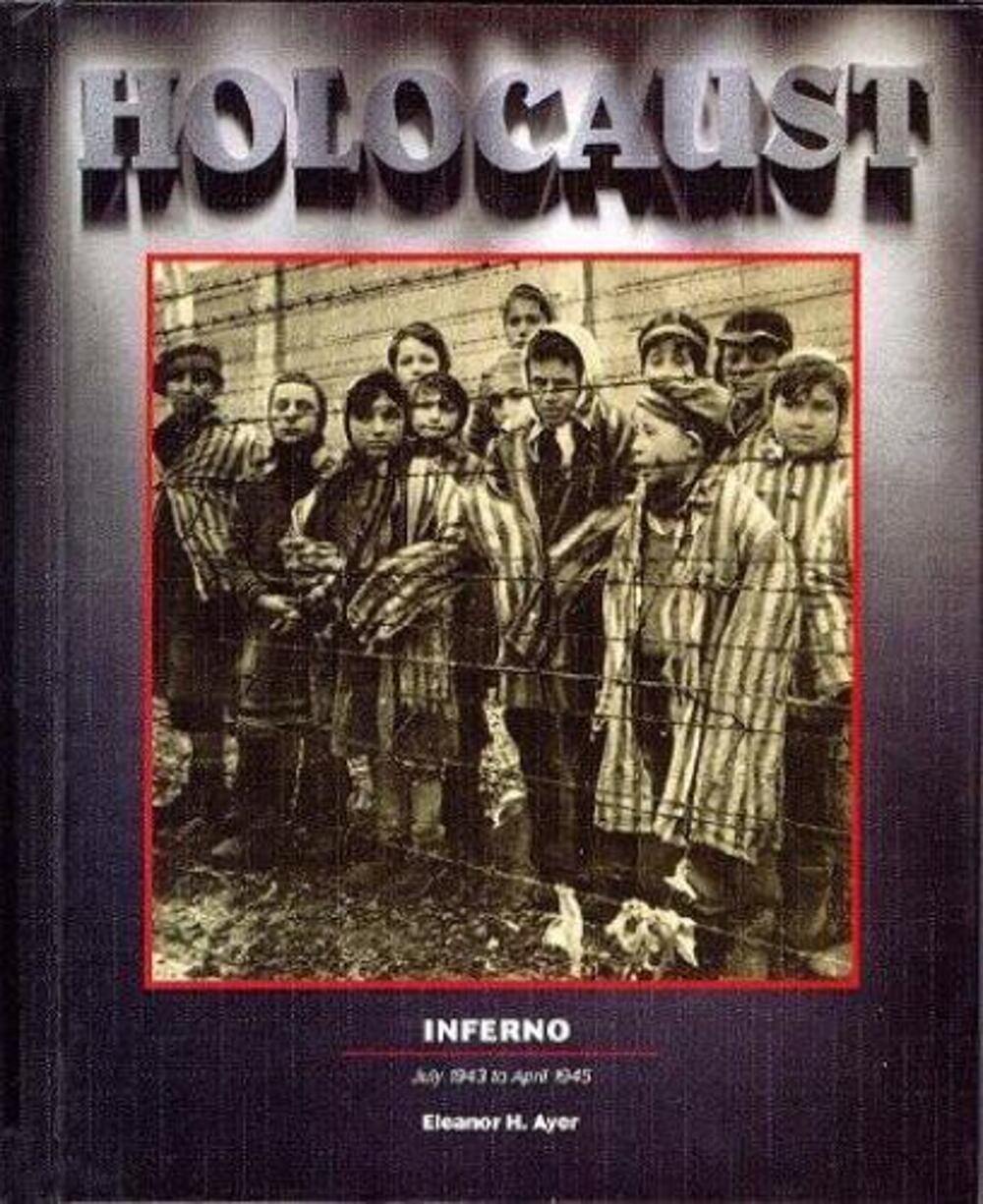 Holocaust Series - Inferno (Holocaust (Woodbridge, Conn.).), Eleanor H. Ayer, Go